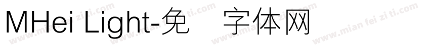 MHei Light字体转换